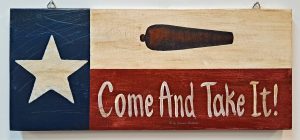 Texas Flag with Come And Get It Canon
